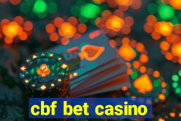 cbf bet casino